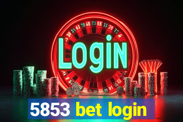 5853 bet login